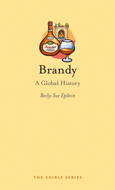 Brandy : A Global History, EPUB eBook