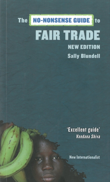 The No-Nonsense Guide to Fair Trade : New Edition, Paperback / softback Book