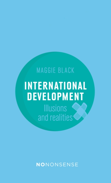 Nononsense: International Development : Illusions & Realities (3rd Edition), Paperback / softback Book