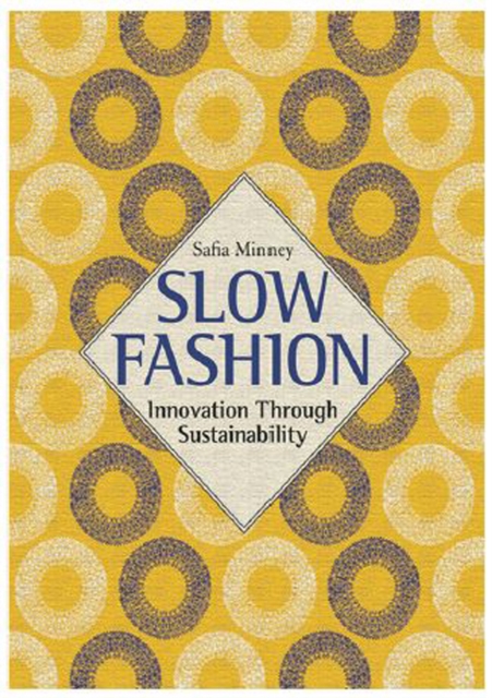 Slow Fashion : Innovation Through Sustainability, Paperback / softback Book