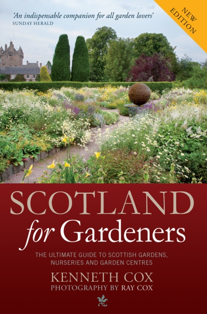 Scotland for Gardeners : The Guide to Scottish Gardens, Nurseries and Garden Centres, Paperback / softback Book