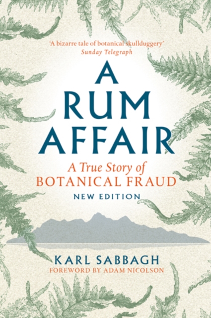 A Rum Affair : A True Story of Botanical Fraud, Paperback / softback Book