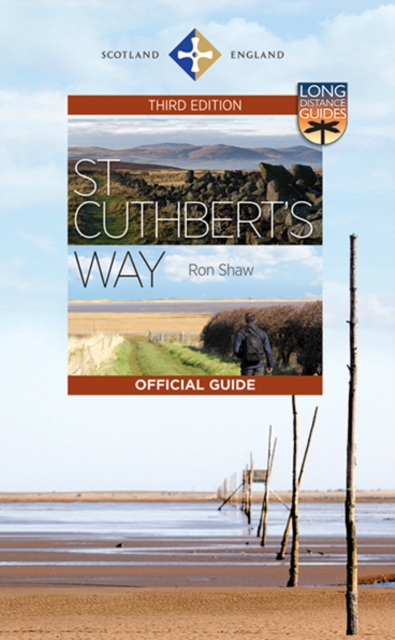 St Cuthbert's Way : The Official Guide, Paperback / softback Book