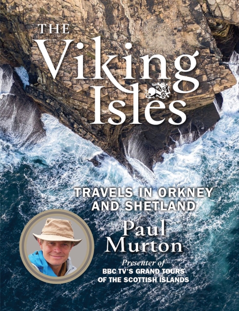 The Viking Isles : Travels in Orkney and Shetland, Paperback / softback Book