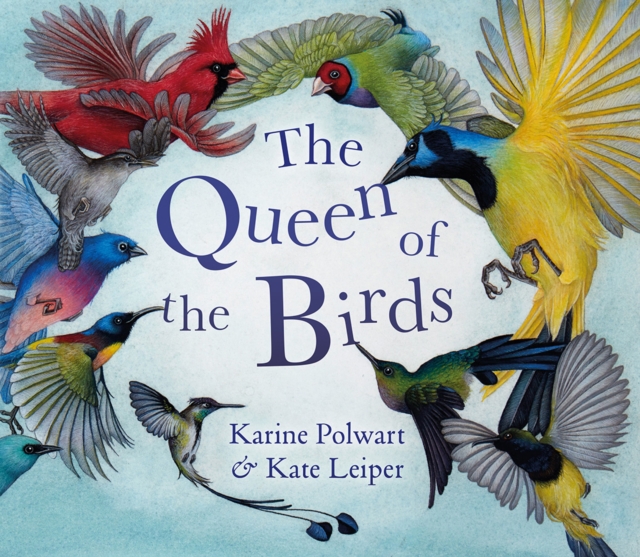 The Queen of the Birds, Paperback / softback Book