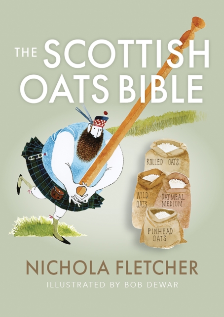 The Scottish Oats Bible, Paperback / softback Book