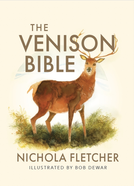 The Venison Bible, Paperback / softback Book