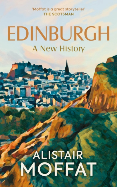 Edinburgh: A New History, Hardback Book