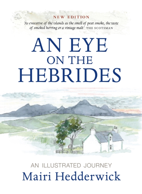 An Eye on the Hebrides : An Illustrated Journey, Paperback / softback Book