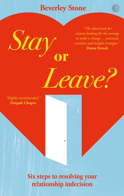 Stay or Leave : Six Steps to Resolving Your Relationship Indecision, Paperback / softback Book