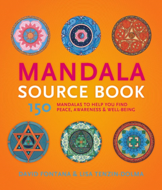 Mandala Source Book : 150 Mandalas to Help You Find Peace, Awareness & Well-being, Paperback / softback Book
