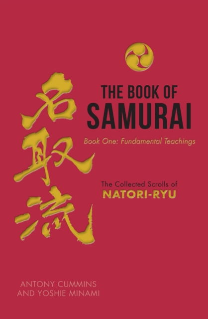 The Book of Samurai : The Fundamental Teachings, Hardback Book