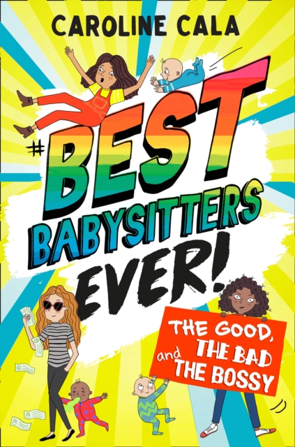 The Good, the Bad and the Bossy (Best Babysitters Ever), EPUB eBook