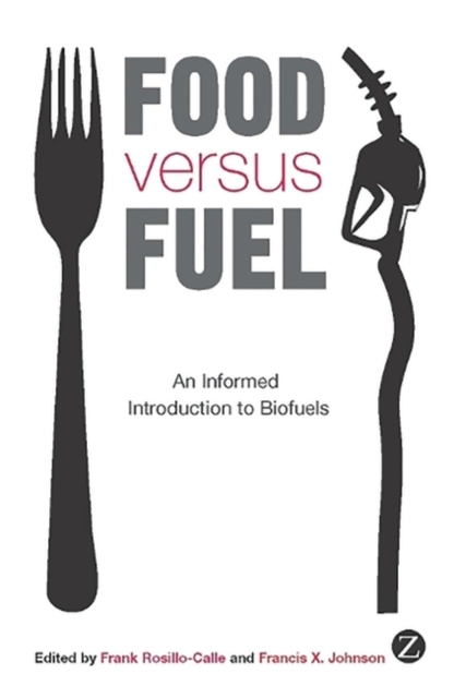 Food versus Fuel : An Informed Introduction to Biofuels, EPUB eBook
