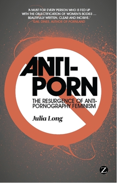 Anti-Porn : The Resurgence of Anti-Pornography Feminism, EPUB eBook