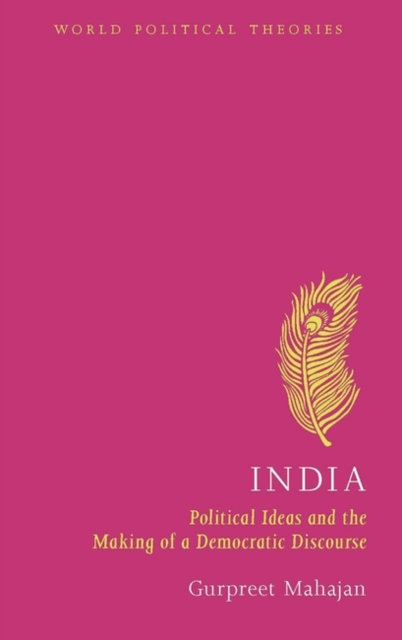 India : Political Ideas and the Making of a Democratic Discourse, PDF eBook