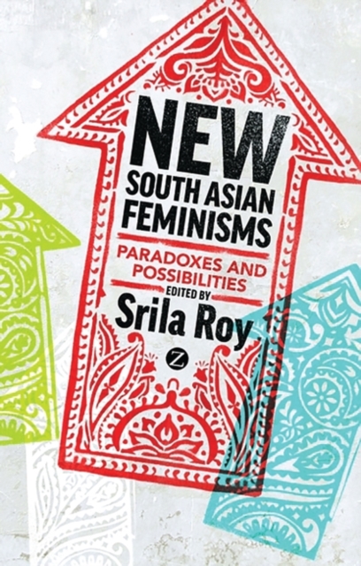 New South Asian Feminisms : Paradoxes and Possibilities, EPUB eBook