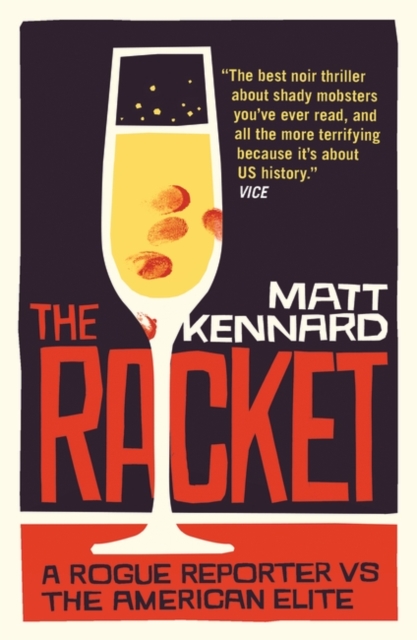 The Racket : A Rogue Reporter vs The American Elite, PDF eBook