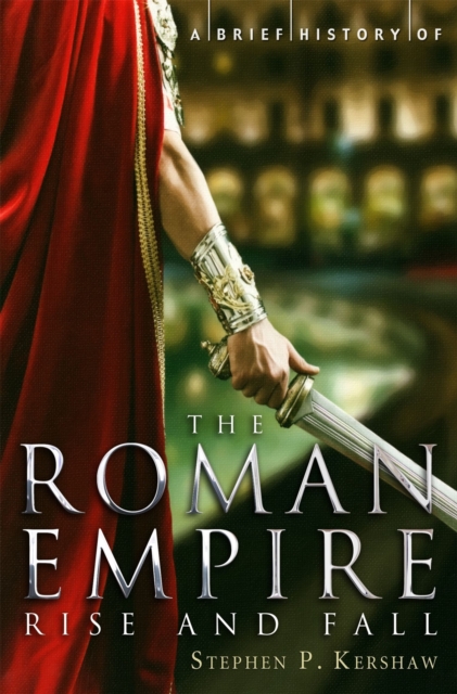 A Brief History of the Roman Empire, Paperback / softback Book