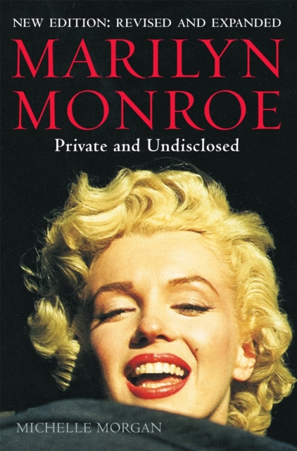 Marilyn Monroe: Private and Undisclosed : New edition: revised and expanded, Paperback / softback Book