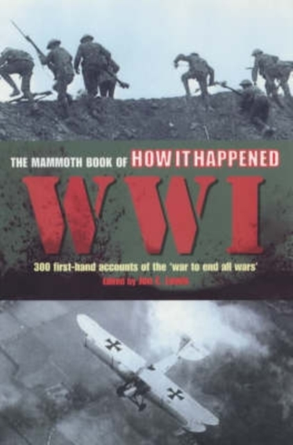 The Mammoth Book of How it Happened: World War I, EPUB eBook