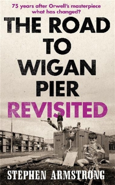 The Road to Wigan Pier Revisited, EPUB eBook