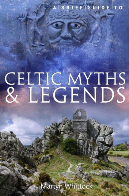 A Brief Guide to Celtic Myths and Legends, EPUB eBook