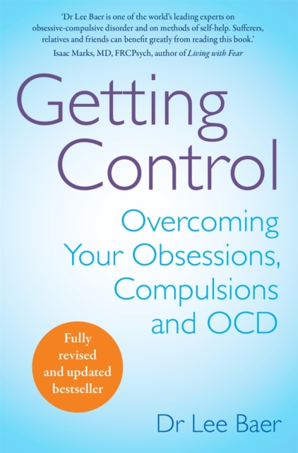 Getting Control : Overcoming Your Obsessions, Compulsions and OCD, Paperback / softback Book