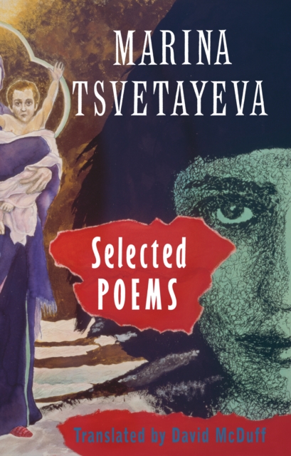 Selected Poems : Marina Tsvetaeva, EPUB eBook