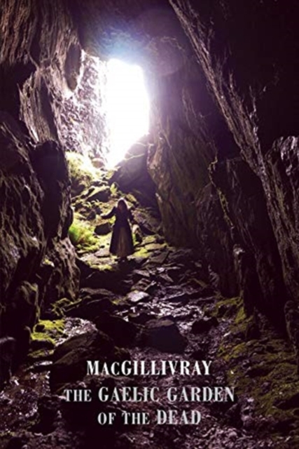 The Gaelic Garden of the Dead, Paperback / softback Book