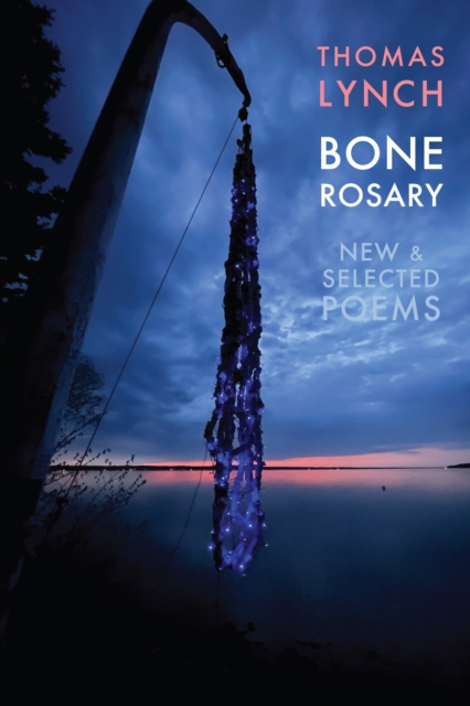 Bone Rosary : New & Selected Poems, EPUB eBook