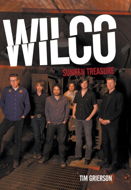 Wilco: Sunken Treasure, Hardback Book