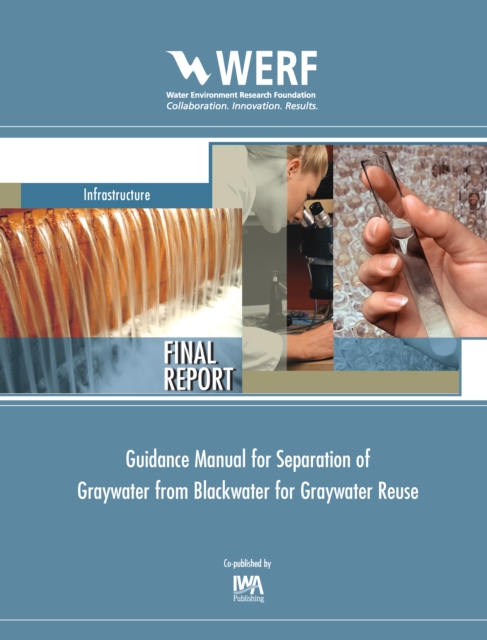Guidance Manual for Separation of Graywater from Blackwater for Graywater Reuse, PDF eBook