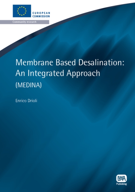 Membrane Based Desalination : An Integrated Approach, PDF eBook