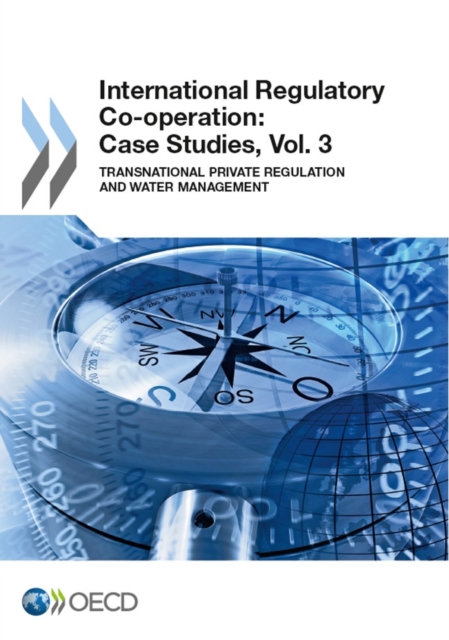 International Regulatory Co-operation : Case Studies, Vol. 3, PDF eBook