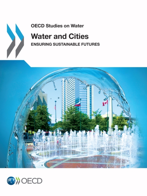 Water and Cities : Ensuring Sustainable Futures, PDF eBook