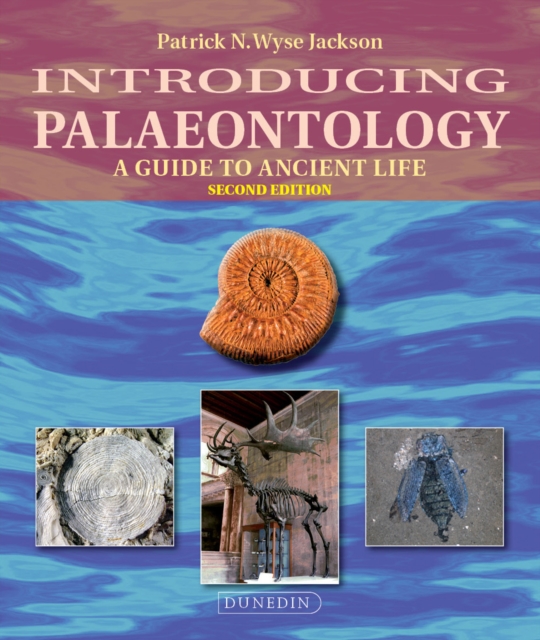 Introducing Palaeontology : A Guide to Ancient Life, Paperback / softback Book