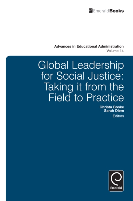 Global Leadership for Social Justice : Taking it from the Field to Practice, Hardback Book