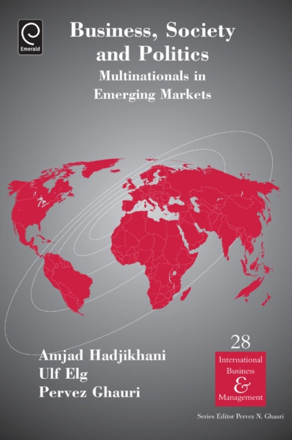 Business, Society and Politics : Multinationals in Emerging Markets, Hardback Book