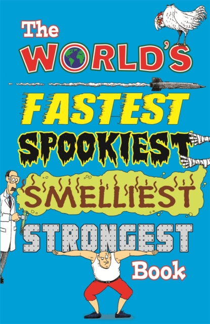 The World's Fastest, Spookiest, Smelliest, Strongest Book, EPUB eBook