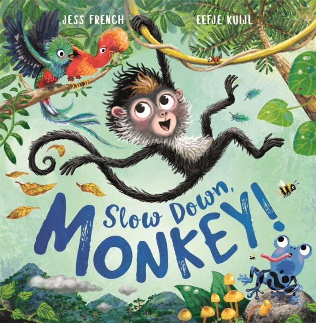 Slow Down, Monkey!, Paperback / softback Book