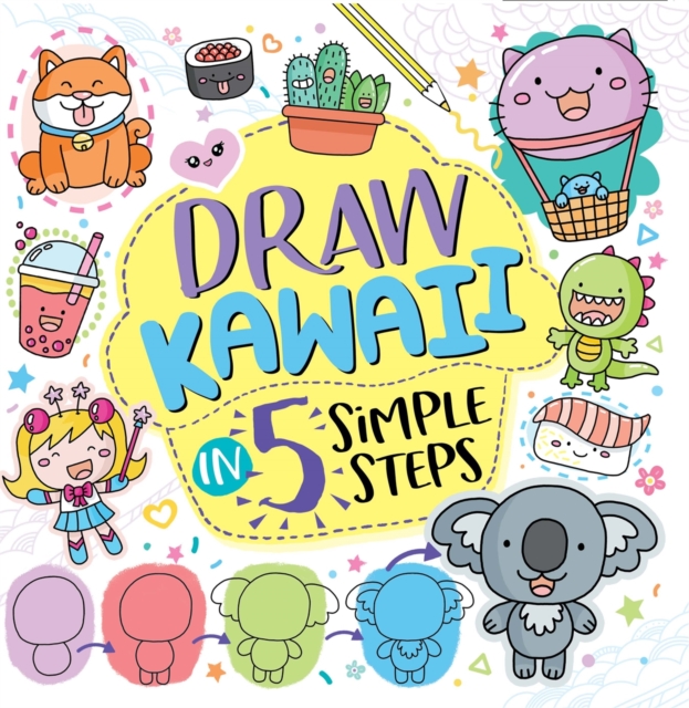 Draw Kawaii in Five Simple Steps, Paperback / softback Book