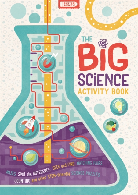 The Big Science Activity Book : Fun, Fact-filled STEM Puzzles for Kids to Complete, Paperback / softback Book