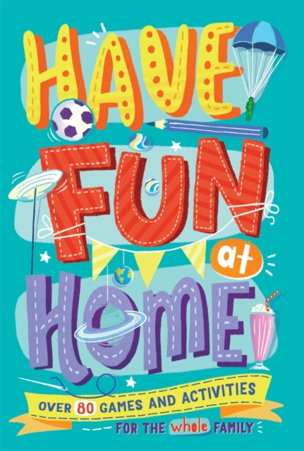 Have Fun at Home, Paperback / softback Book