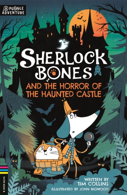 Sherlock Bones and the Horror of the Haunted Castle : A Puzzle Quest, Paperback / softback Book