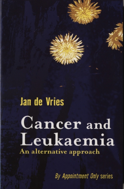 Cancer and Leukaemia : An Alternative Approach, EPUB eBook