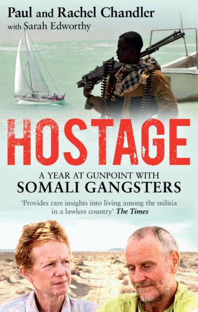 Hostage : A Year at Gunpoint with Somali Gangsters, EPUB eBook