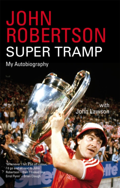 John Robertson: Super Tramp : My Autobiography, EPUB eBook