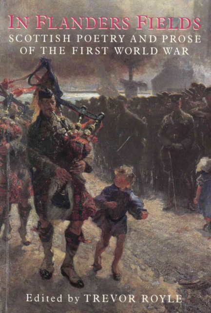 In Flanders Fields : Scottish Poetry and Prose of the First World War, EPUB eBook