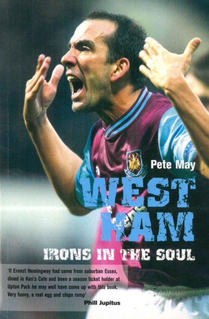 West Ham : Irons in the Soul, EPUB eBook